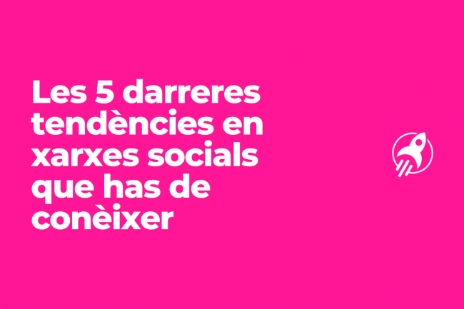 Tendències de xarxes socials