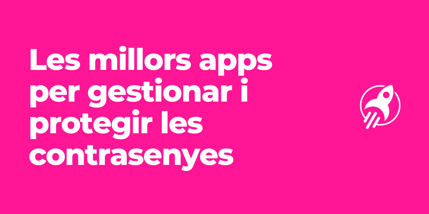 apps-gestionar-protegir-contrasenyes